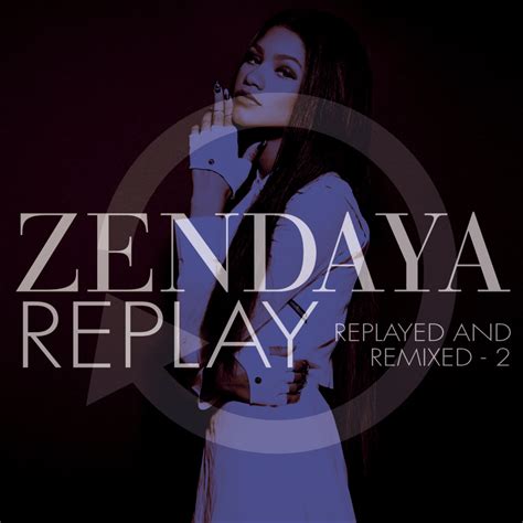 replay lyrics|replay lyrics zendaya meaning.